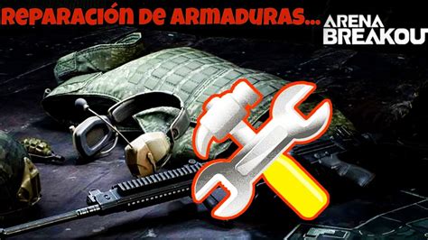 Mejor Agente Para Reparar Armaduras En Arena Breakout YouTube