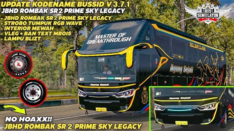 Update Kodename Acc Bussid V Jbhd Rombak Sr Prime Sky Legacy