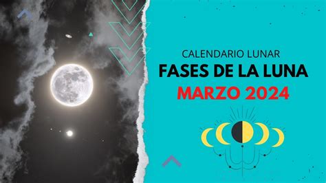 ️ Calendario Lunar Marzo 2024 Todas Las Fases De La Luna En Marzo 2024 Fases Lunares 2025