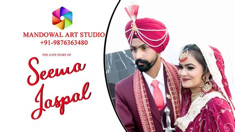 BEST WEDDING FILM OF PUNJAB 2023 SEEMA JASPAL SHOOT BY MANDOWAL