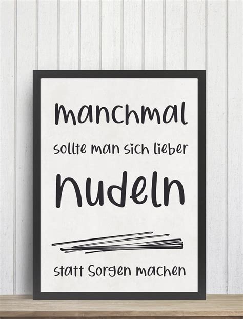 Bild K Che Spruch Manchmal Sollte Man Sich Lieber Nudeln Etsy De