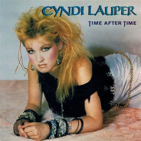 Time After Time | Single/EP de Cyndi Lauper - LETRAS.MUS.BR