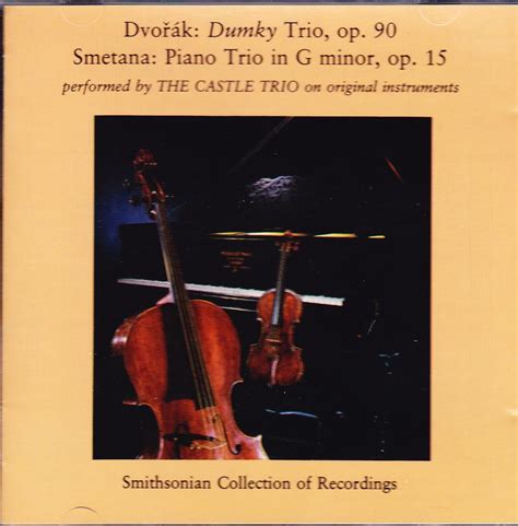 Dvorak Dumky Trio Op 90 Smetana Piano Trio In G Minor Op 15