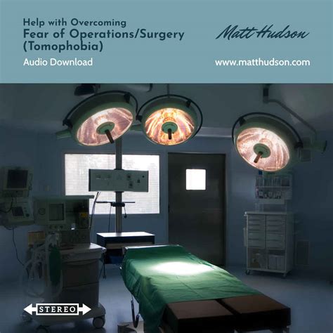 Fear Of Operations Surgery Tomophobia Hypnosis Download Matt Hudson