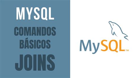 Iniciante Mysql Como Iniciar Com Mysql Comandos Básicos E Joins