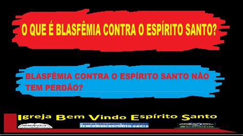 O Que Blasf Mia Contra O Esp Rito Santo Blasf Mia Contra O Esp Rito