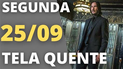 Tela Quente De Hoje 25 09 Globo Exibe Filme John Wick 3 Parabellum