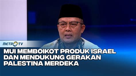 Totalitas Bela Palestina MUI Keluarkan Fatwa Boikot Produk Israel