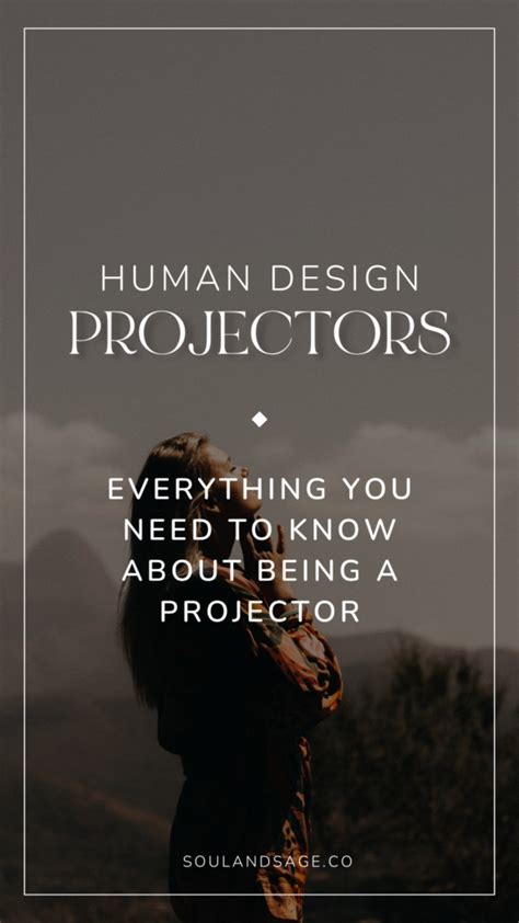 Human Design Projector: Everything You Need to Know - Soul & Sage