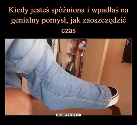 Kiedy Jeste Sp Niona I Wpad A Na Genialny Pomys Jak Zaoszcz Dzi