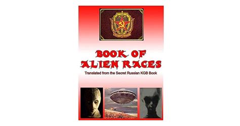 Book Of Alien Race Secret Russian Kgb Book Of Alien Species By Gil Carlson