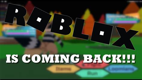 ROBLOX IS COMING BACK VERY SOON YouTube