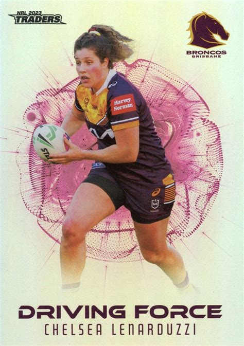 2023 Nrl Traders Driving Force Df51 Chelsea Lenarduzzi Brisbane