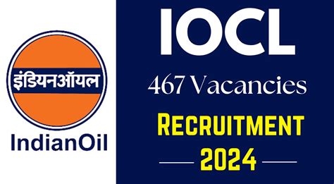 Iocl Recruitment Notification Out For Vacancies