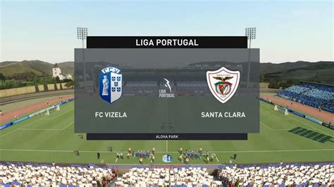 VIZELA VS SANTA CLARA LIGA BWIN 2021 2022 YouTube