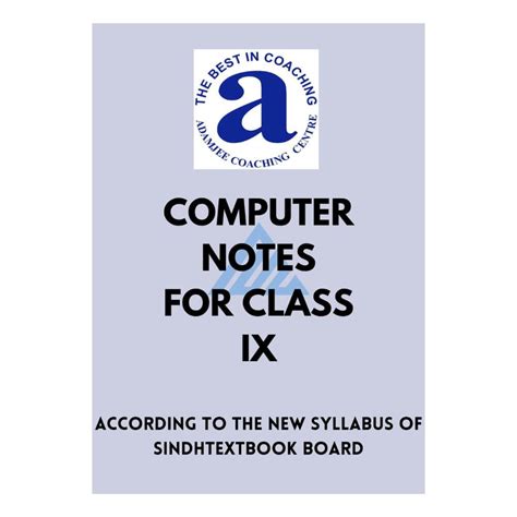 Computer Notes For Class 9 Adamjee Maryam Academy Booksellers