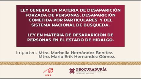 Ponencia Ley General En Materia De Desaparici N Forzada De Personas