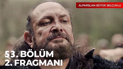 Alparslan B Y K Sel Uklu B L M Fragman Kavurd Bey E Ne Olacak