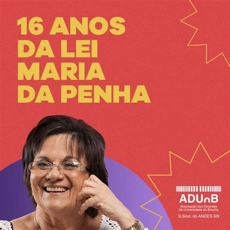 16 Anos Da Lei Maria Da Penha ADUnB