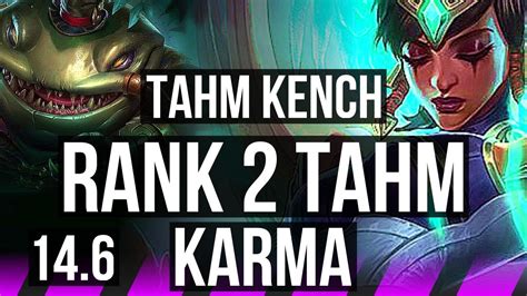 Tahm Kench And Senna Vs Karma And Ashe Sup Rank 2 Tahm 6 3 15 400