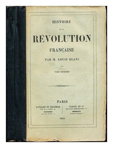 BLANC LOUIS 1811 1882 Histoire De La Revolution Francaise By L