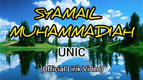 UNIC SYAMAIL MUHAMMADIAH FULL LYRICS MALAY AND ARABIC YouTube