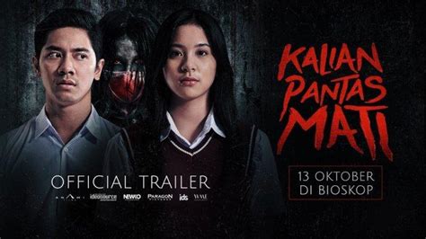 Sinopsis Kalian Pantas Mati 2022 Film Horror Baru Diperankan Zee