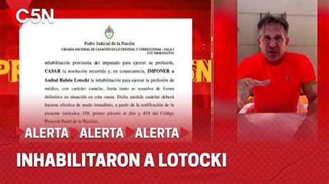 La Justicia Inhabilit De Manera Inmediata A An Bal Lotocki Youtube