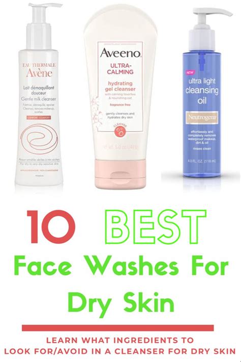 10 Best Drugstore Face Wash For Dry Skin That Wont Irritate Your Face