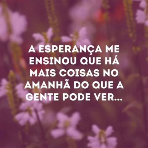 30 frases de esperança no amor para não desistir desse sentimento