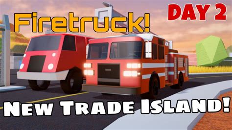 New Jailbreak Firetruck Trading Island Revamp Day Roblox