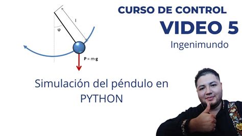 Curso de control video 5 Simulación del pendulo en python Espacio