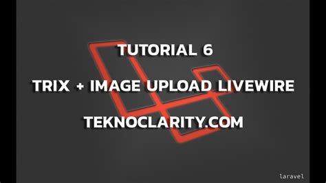 Trix Text Editor Image Upload Belajar Laravel Part 6 YouTube