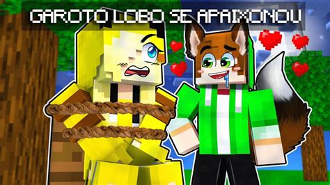 Garoto Lobo Se Apaixonou Por Mim No Minecraft ‹ Pimpolha › Youtube