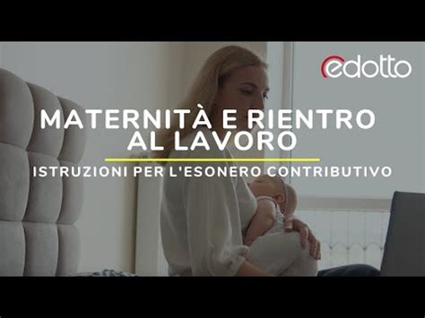 Maternit E Rientro Al Lavoro Istruzioni Per L Esonero Contributivo