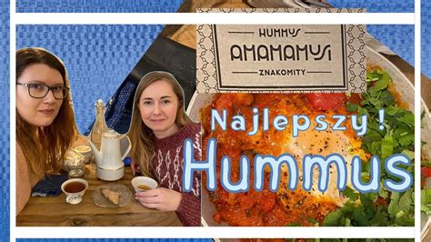 NAJLEPSZY HUMMUS JAKI JADŁEŚ GDZIE ZJEŚĆ HUMMUS AMAMAMUSI YouTube