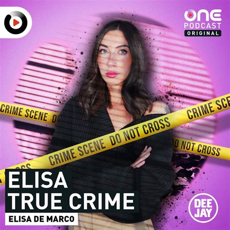 Tutti I Podcast Di Elisa True Crime Ascoltali Gratis Su Podcast Italia