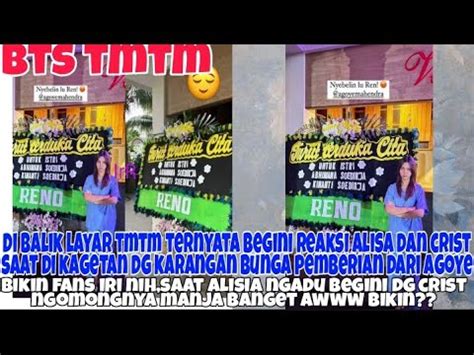 DI BALIK LAYAR TMTM BEGINI REAKSI ALISIA SAAT ADANYA KARANGAN BUNGA