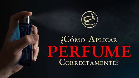 Cómo aplicarse el PERFUMES o la FRAGANCIAS Correctamente Para