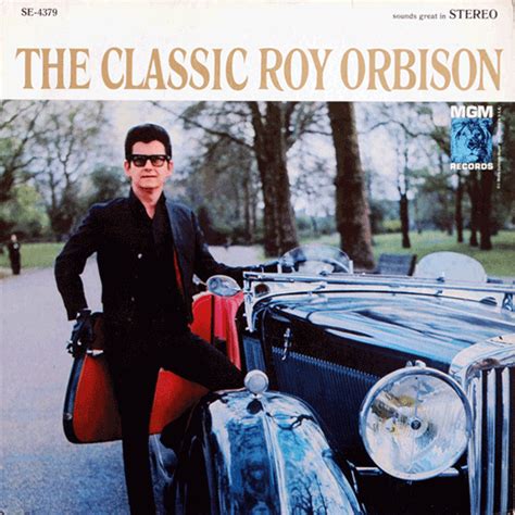 Roy Orbison The Classic Roy Orbison Releases Discogs