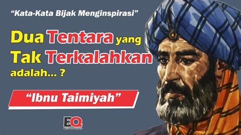 QUOTES TERBAIK Kata Bijak Ibnu Taimiyah Tokoh Muslim Berpengaruh