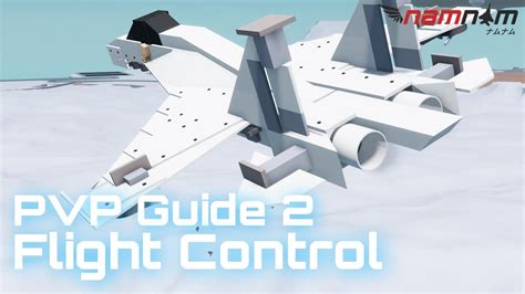 Mouse Control Engine Namnam S PVP Aircraft Guide Series Ep 2