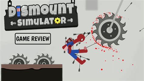 Dismount Simulator Gameplay Walkthrough 2022 With Commentary Youtube