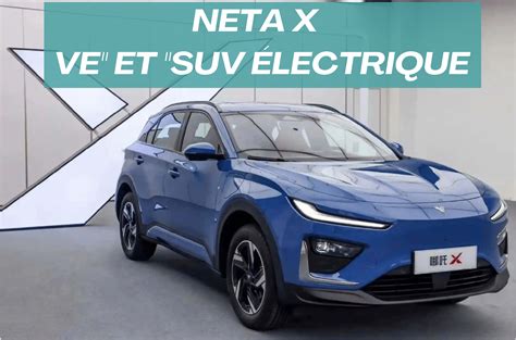 Lancement Du Neta X Un Nouveau Suv Lectrique Compact En Chine