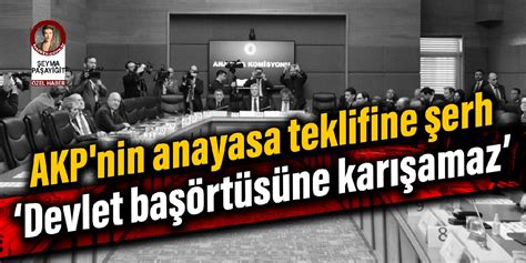 Akp Nin Anayasa Teklifine Erh Devlet Ba Rt S Ne Kar Amaz