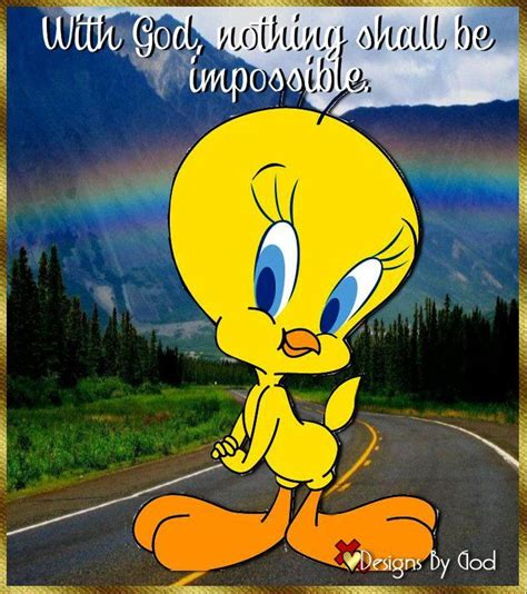 Pin By Laura On Tweety Stuff Bird Quotes Tweety Bird Quotes Tweety