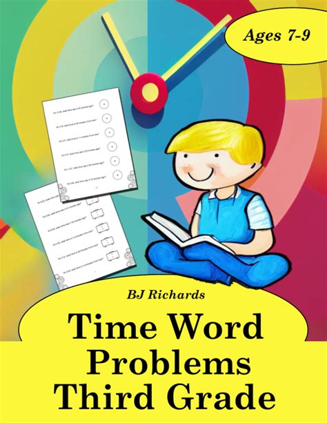 Time Word Problems Third Grade Time Word Problems Ages 7 9 Elapsed