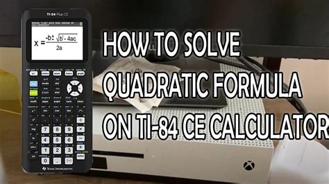 How To Do Quadratic Formula On TI 84 Plus CE Calculator YouTube