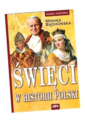 Nasza Historia Wi Ci W Historii Polski Monika Bachowska