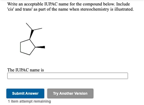 Solved Write An Acceptable IUPAC Name For The Compound Chegg